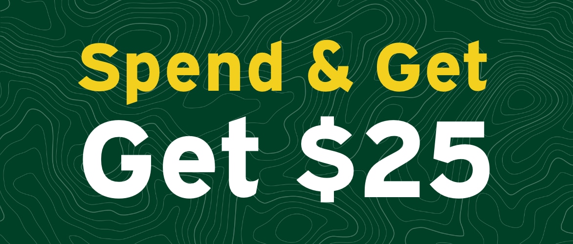 Spend & Get $25